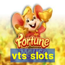 vts slots